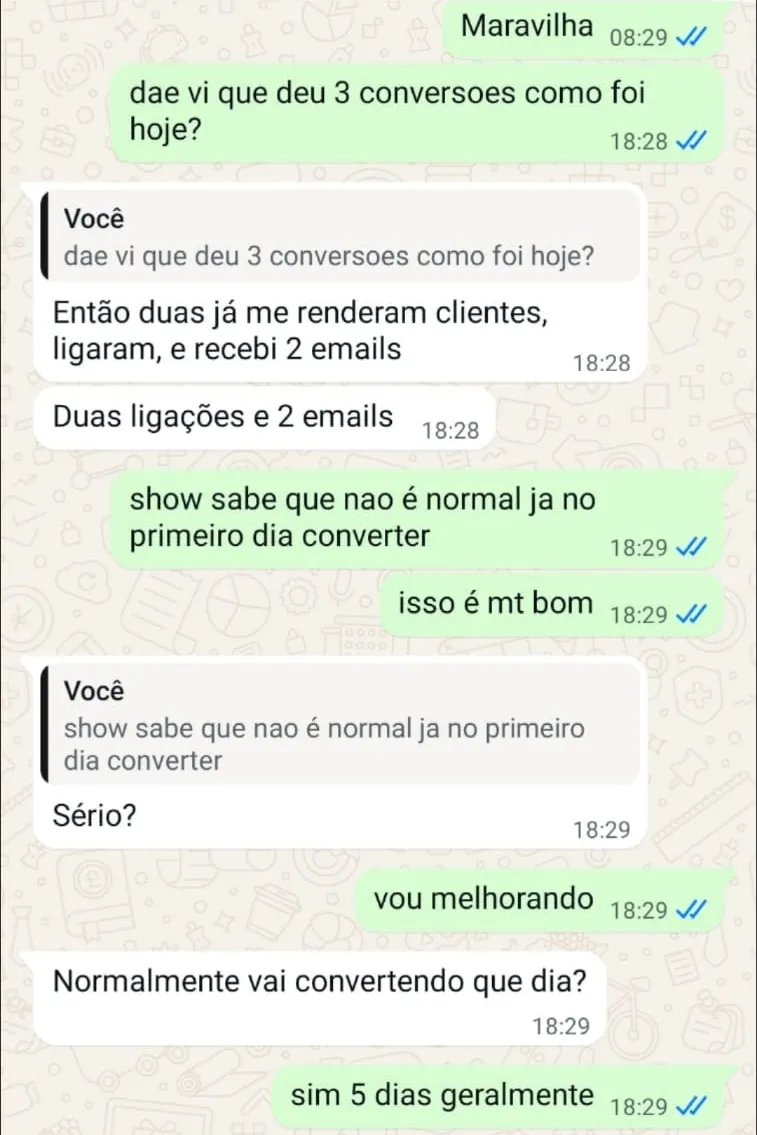 Conversa de WhatsApp de um cliente: Clientes logo no primeiro dia